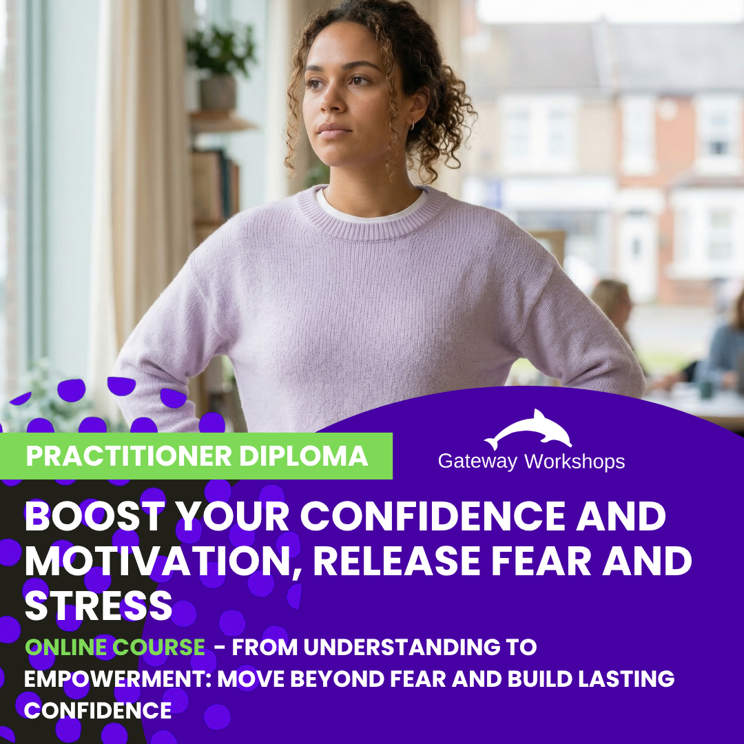 Practitioner Diploma: Boost Your Confidence & Motivation, Release Fear & Stress – Step Into Your Full Potential - Online Course