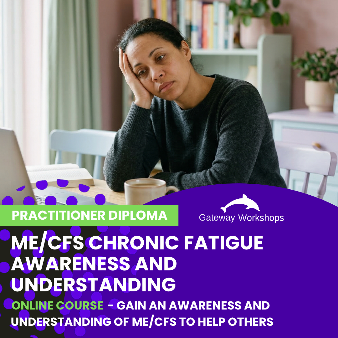 ME/CFS Chronic Fatigue Awareness and Understanding - Practitioner Diploma Online Course