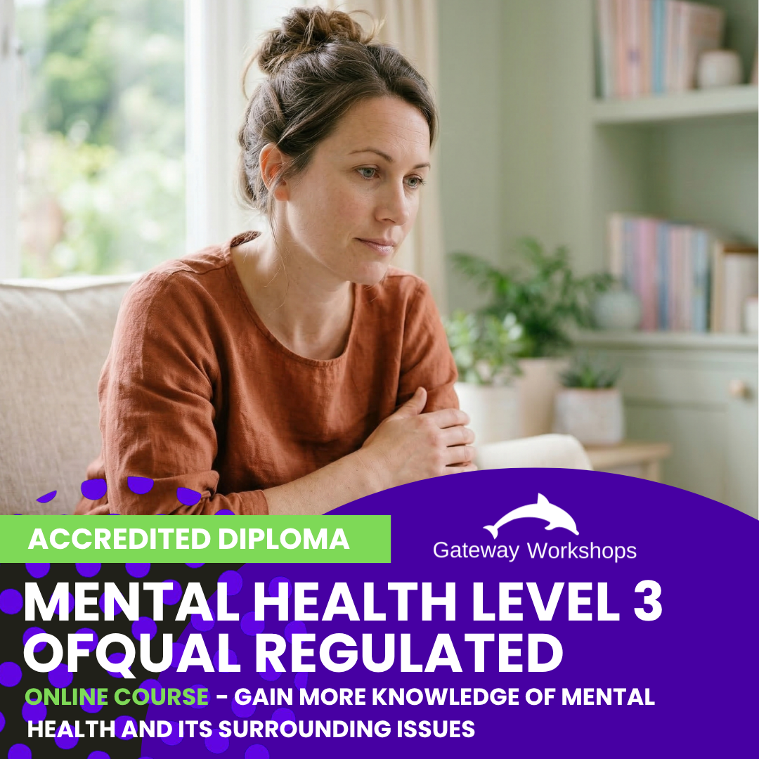 Mental Health Level 3 - Ofqual Regulated Online Course