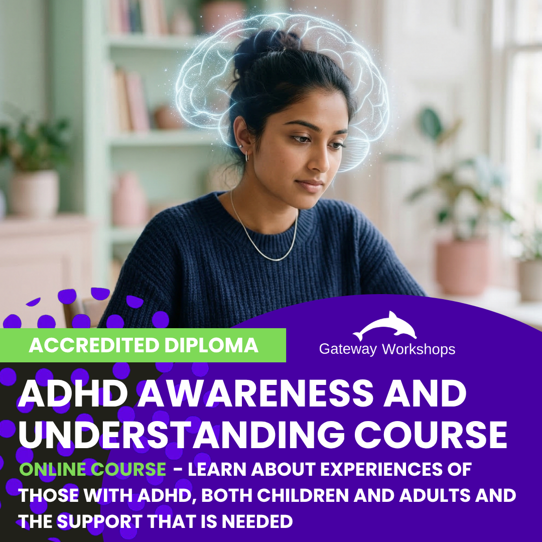 ADHD Awareness & Understanding Diploma Course