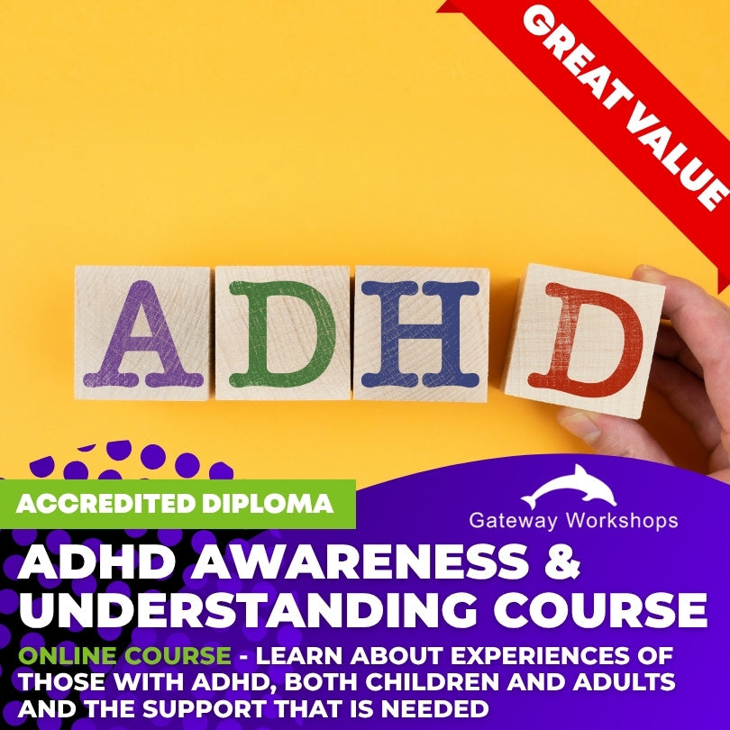 ADHD Awareness & Understanding Diploma Course