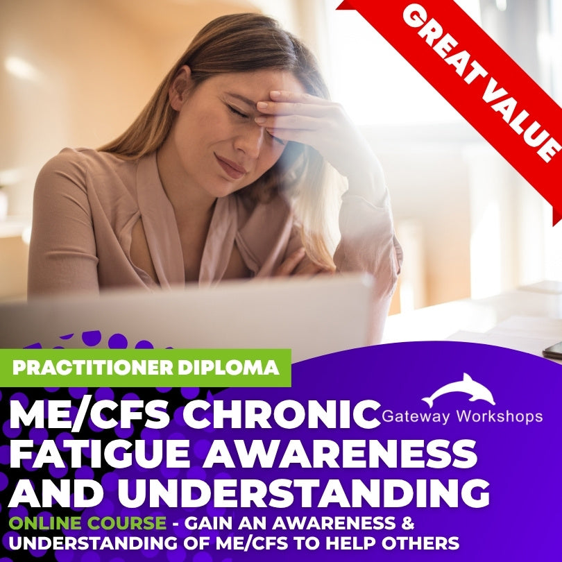 ME/CFS Chronic Fatigue Awareness and Understanding - Practitioner Diploma Online Course