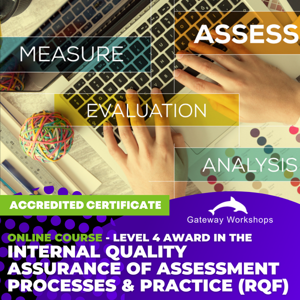 Level 4 Award in the Internal Quality Assurance of Assessment Processes and Practice (RQF) - Online Course