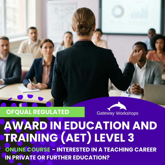 Award in Education and Training (AET) Level 3 - Ofqual Regulated - Online Course