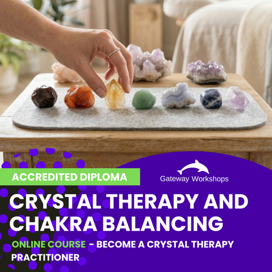 Crystal Therapy & Chakra Balancing Accredited Practitioner Diploma - Online Course