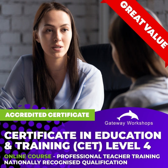 Certificate in Education and Training (CET) Level 4 Professional Teacher Training - Online Course