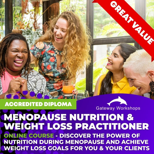Menopause Nutrition and Weight Loss Management Practitioner Online Course - Diploma Training