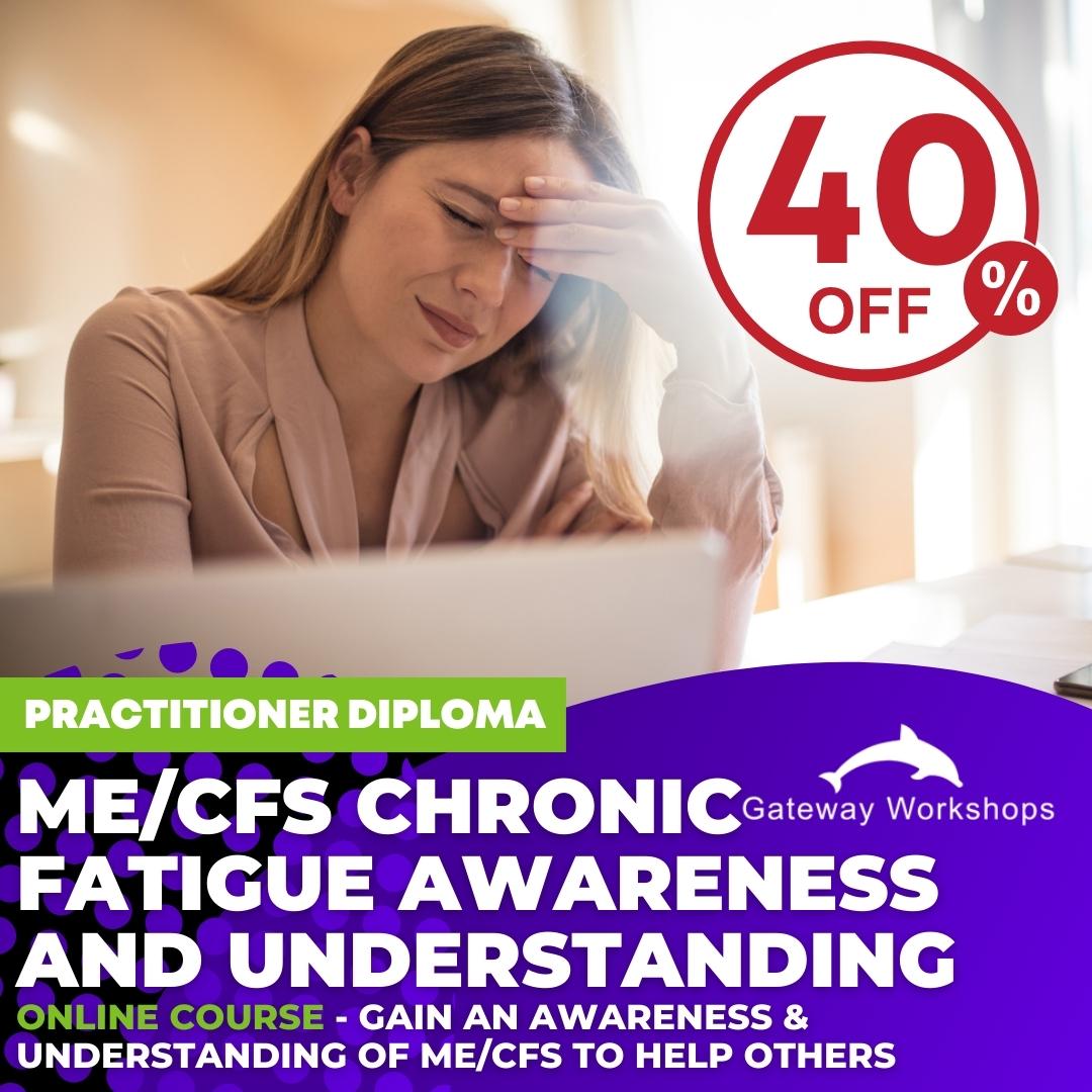 ME/CFS Chronic Fatigue Awareness and Understanding - Practitioner Diploma Online Course